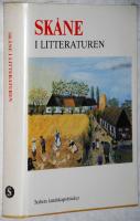 Sk&aring;ne i litteraturen. Sk&aring;nef&ouml;rfattare fr&aring;n 1700-tal till nutid