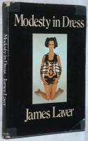 Modesty in Dress. An Inquiry into the Fundamentals of Fashion