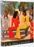 Le XIX Si&egrave;cle. De Goya a Gauguin