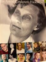 In Astrid Lindgren's footsteps by Ulrika Milles ; English translation by Sarah Death