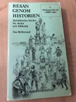 Resan genom historien : sk&ouml;nlitter&auml;ra b&ouml;cker f&ouml;r skolor och bibliotek