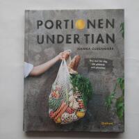 Portionen under tian: bra mat f&ouml;r dig, din pl&aring;nbok och planeten