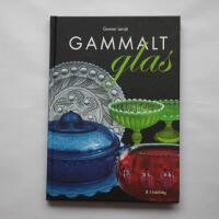 Gammalt glas: svenskt vardagsglas 1850-1900