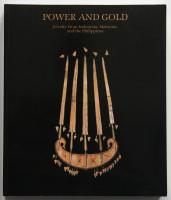 Power and Gold - Jewelry from Indonesia, Malaysia and the Philippines from the Collection of the Barbier-Mueller Museum Geneva