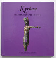 Kyrkan : om kyrkobyggare och tro