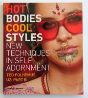 Hot bodies, cool styles : new techniques in self-adornment