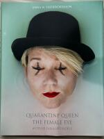 Quarantine Queen, The Female Eye & other fabulous people