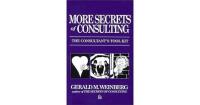 More Secrets of Consulting