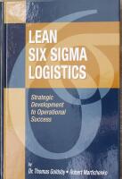 Lean Six Sigma logistics - strategic development to operational success