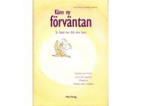 K&auml;nn ny f&ouml;rv&auml;ntan