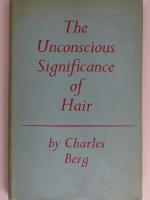 The Unconscious Significance of Hair