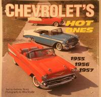 Chevrolet's Hot Ones : 1955, 1956, 1957
