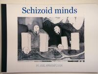 Schizoid minds
