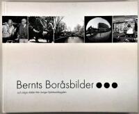 Bernts Boråsbilder : och några bilder från övriga Sjuhäradsbygden