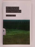 P&aring;st&aring;enden om framtiden