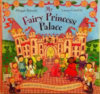 My Fairy Princess Palace : A Magical Pop-Up World with Press-Out Fairy Pieces