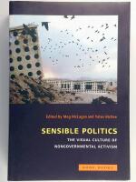Sensible politics : the visual culture of nongovernmental activism