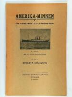 Amerika-minnen : upplevelser och iakttagelser fr&aring;n en 6-&aring;rig vistelse i U. S. A. : med ett 20-tal illustrationer