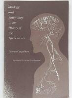 Ideology and rationality in the history of the life sciences