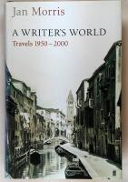 A Writer's World : Travels 1950-2000