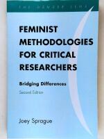 Feminist Methodologies for Critical Researchers : Bridging Differences