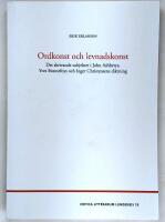 Ordkonst och levnadskonst : det skrivande subjektet i John Ashberys, Yves Bonnefoys och Inger Christensens diktning