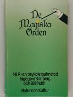 De magiska orden : NLP - en psykoterapimetod