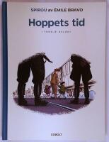 Hoppets tid. Tredje delen : B&ouml;rjan p&aring; slutet