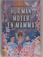 Hur man m&ouml;ter en mamma