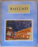 Gunnar Asplund arkitekt : 1885-1940 : ritningar, skisser och fotografier