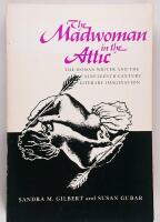 The Madwoman in the Attic: The Woman Writer and the Nineteenth-Century Literary Imagination