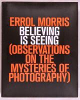 Believing is seeing - observations on the mysteries of photography