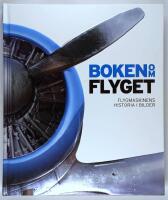 Boken om flyget : flygmaskinens historia i bilder