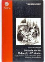 Nietzsche and the philosophy of pessimism : a study of Nietzsche's relation to the pessimistic tradition: Schopenhauer, Hartmann, Leopardi