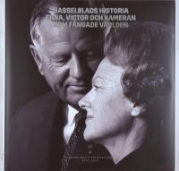Hasselblads historia : Erna, Victor och kameran som f&aring;ngade v&auml;rlden