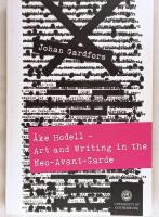 &Aring;ke Hodell - Art and Writing in the Neo-Avant-Garde