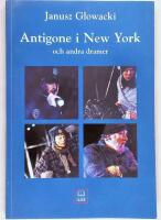Antigone i New York och andra pj&auml;ser