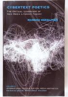 Cybertext poetics - the critical landscape of new media literary theory