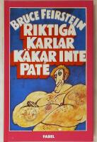 Riktiga karlar k&auml;kar inte pat&eacute; : en v&auml;gledning till allt som &auml;r riktigt karlaktigt