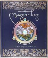 Magikologi : Merlins hemliga bok om trollkarlar