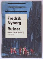 Ruiner : f&ouml;rsta h&auml;ftet (I - XXII)