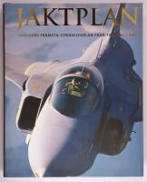 Jaktplan : v&auml;rldens fr&auml;msta stridsflygplan fr&aring;n 1914 till i dag
