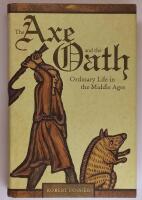 Axe and the Oath : Ordinary Life in the Middle Ages