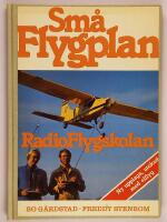 Sm&aring; flygplan : radioflygskolan
