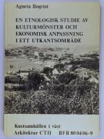 En etnologisk studie av kulturm&ouml;nster och ekonomisk anpassning i ett utkantsomr&aring;de