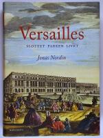 Versailles : slottet parken livet