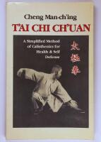 T'ai Chi Ch'uan : A Simplified Method of Calisthenics for Health & Self Defense