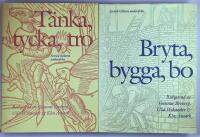 Svensk historia underifr&aring;n 1-2 : T&auml;nka, tycka, tro - Bryta, bygga, bo