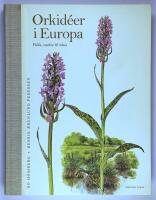 Orkid&eacute;er i Europa : vilda, vackra & v&auml;na