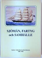 Sjömän, fartyg och samhälle : studier i bohuslänsk sjöfartshistoria 1800-1900